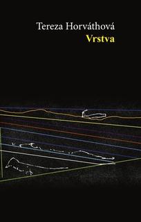 Kniha: Vrstva - Tereza Horváthová