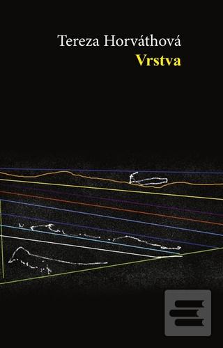Kniha: Vrstva - Tereza Horváthová
