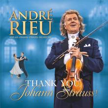 Kniha: Andre Rieu:  Thank You Johann Strauss / Johann Strauss (3CD+1DVD) - 3CD+1DVD - ANDRE RIEU PRODUCTIONS