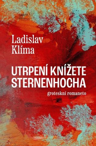 Kniha: Utrpení knížete Sternenhocha - Ladislav Klíma