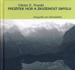Kniha: Prožitek hor a zkušenost smyslu (2.vydanie) - 2. vydanie - Viktor Frankl