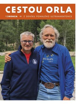 Kniha: Cestou orla - Z deníku pomalého ultramaratonce - 1. vydanie - 12Honza