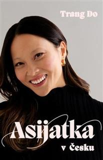Kniha: Asijatka v Česku - Trang Do