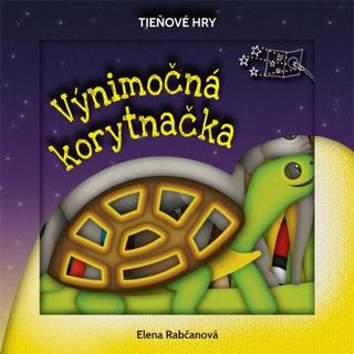 Kniha: Výnimočná korytnačka - Tieňové hry - Elena Rabčanová