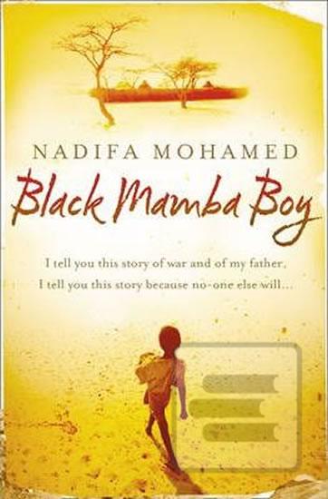 Kniha: Black Mamba Boy - 1. vydanie - Nadifa Mohamed