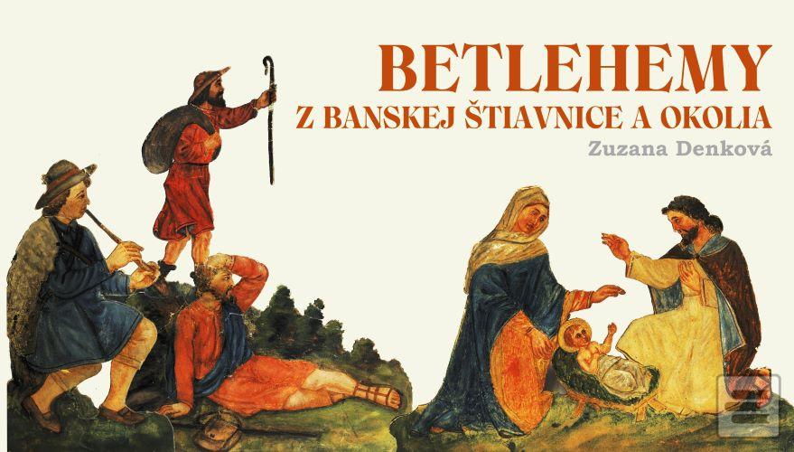 Betlehemy z Banskej Štia… (Zuzana Denková)
