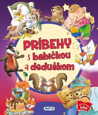 Kniha: Príbehy s babičkou a deduškom - 1. vydanie - Tony Wolf