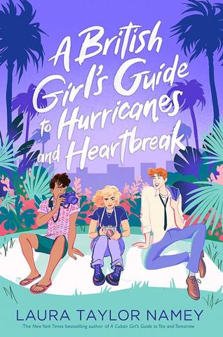 Kniha: A British Girl´s Guide to Hurricanes and Heartbreak - 1. vydanie - Laura Taylor Namey
