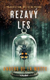 Kniha: Rezavý les - 1. vydanie - Anders de la Motte