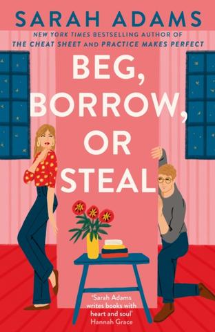 Kniha: Beg, Borrow, or Steal - 1. vydanie - Sarah Adams
