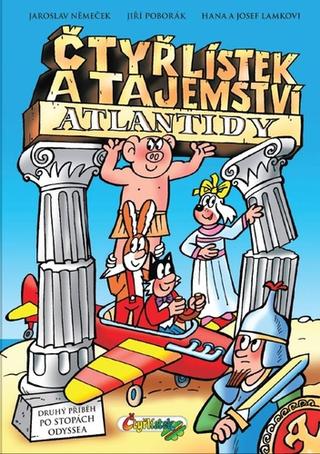 Kniha: Čtyřlístek tajemství Atlantidy - 1. vydanie - Jiří Poborák; Hana a Josef Lamkovi