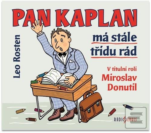 Médium CD: Pan Kaplan má stále třídu rád - 1. vydanie - Leo Rosten