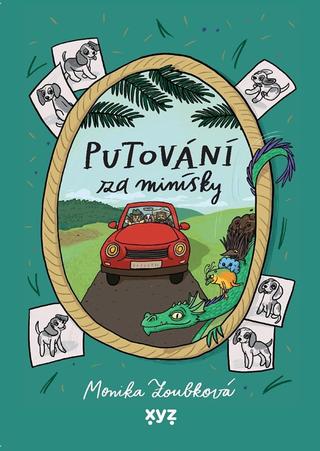 Kniha: Putování za Minísky - 1. vydanie - Monika Zoubková