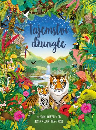 Kniha: Tajemství džungle - 1. vydanie - Jessica Courtney-Tickle