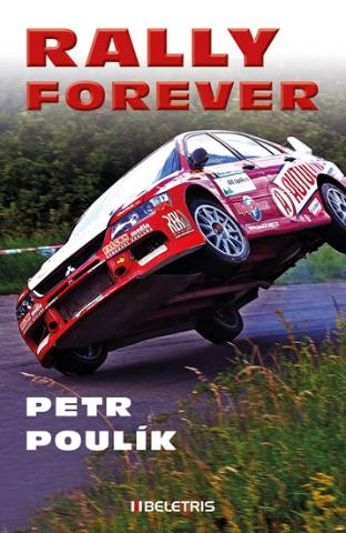 Kniha: Rally forever - Rally 2 - 1. vydanie - Petr Poulík