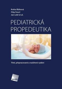 Kniha: Pediatrická propedeutika - 3. vydanie - Jan Lebl