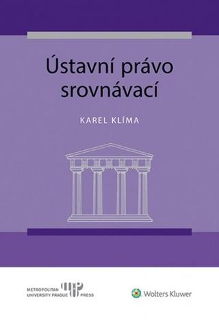 Kniha: Ústavní právo srovnávací - 1. vydanie - Karel Klíma