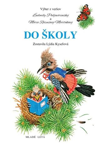 Kniha: Do školy - 1. vydanie - Ľudmila Podjavorinská
