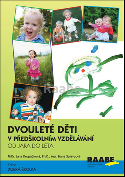 Kniha: Dvouleté děti v předškolním vzdělávání II - Od jara do léta - 1. vydanie - Jana Kropáčková