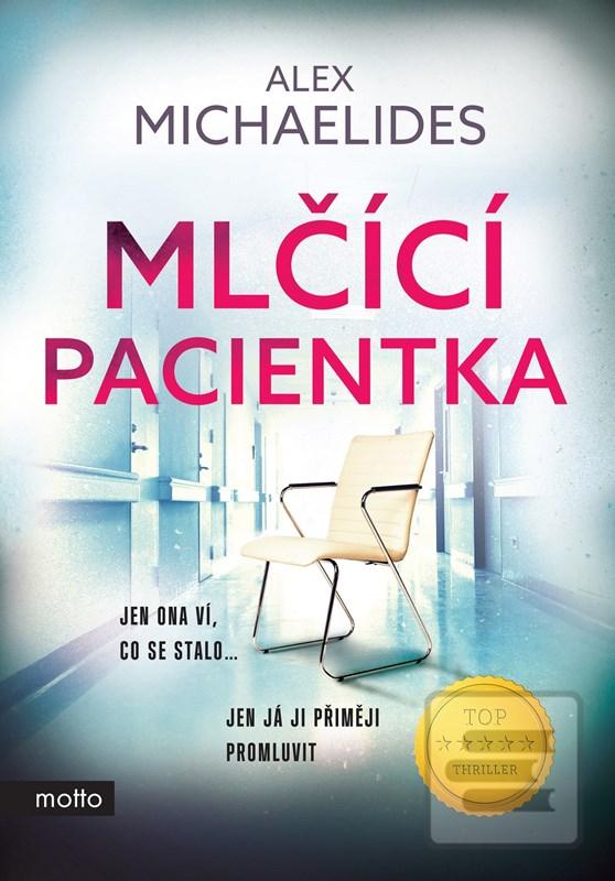 Kniha: Mlčící pacientka - 2. vydanie - Alex Michaelides
