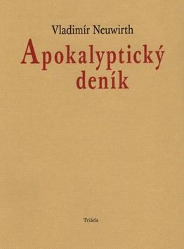 Kniha: Apokalyptický deník - 2. vydanie - Vladimír Neuwirth