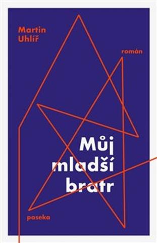 Kniha: Můj mladší bratr - Martin Uhlíř