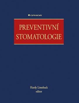 Kniha: Preventivní stomatologie - 1. vydanie - Hardy Limeback