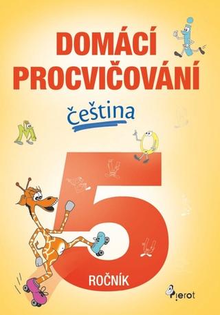 Kniha: Domácí procvičování čeština 5. ročník - 1. vydanie - Petr Šulc
