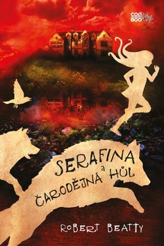 Kniha: Serafina a čarodějná hůl - 1. vydanie - Robert Beatty