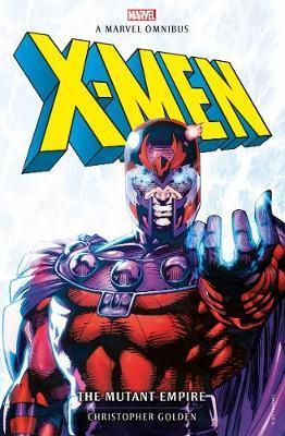 Kniha: Marvel classic novels Xmen The Mutant Empire Omnibus - Christopher Golden