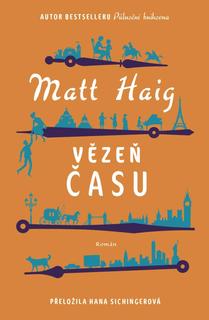 Kniha: Vězeň času - 1. vydanie - Matt Haig