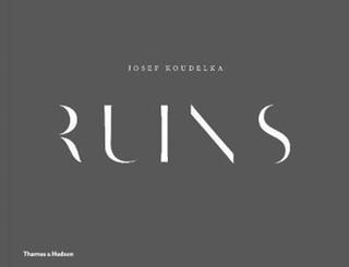 Kniha: Josef Koudelka: Ruins - Josef Koudelka