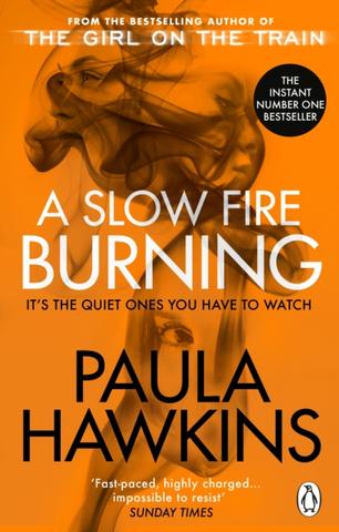 Kniha: A Slow Fire Burning - Paula Hawkins