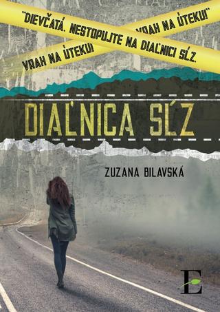 Kniha : Diaľnica sĺz - 1. vydanie