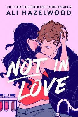 Kniha: Not in Love - 1. vydanie - Ali Hazelwood