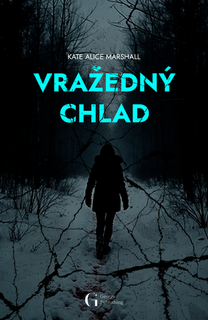 Kniha: Vražedný chlad - Kate Alice Marshall
