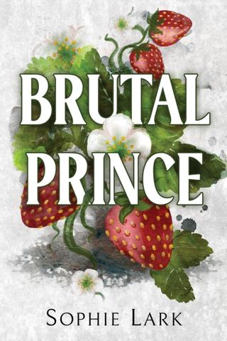 Kniha: Brutal Prince - 1. vydanie - Sophie Lark