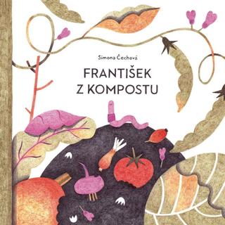 Kniha: František z kompostu - 1. vydanie - Simona Čechová