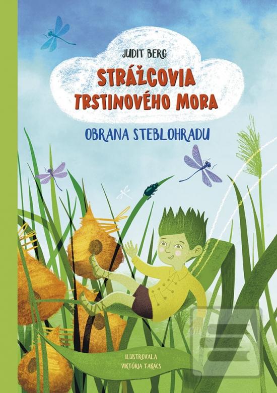 Strážcovia Trstinového m… (Judit Berg)