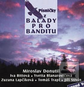 Písničky z Balady pro ba… (Miroslav Donutil; Iva Bittová; Iveta Blanarovičová; Zuzana Lapčíková; Jiří St...)