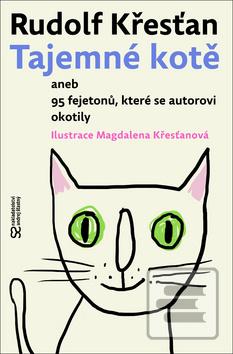 Kniha: Tajemné kotě - aneb 95 fejetonů, které se autorovi okotily - Rudolf Křesťan