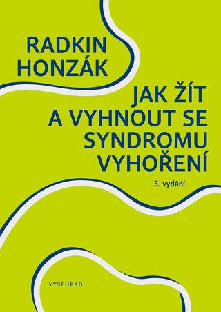 Kniha: Jak žít a vyhnout se syndromu vyhoření - 3. vydání - 3. vydanie - Radkin Honzák