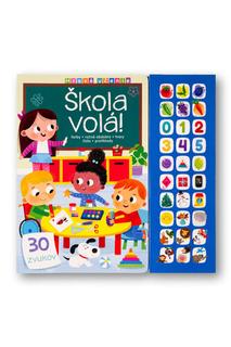 Kniha: Hravé učenie Škola volá! - 30 zvukov - 1. vydanie