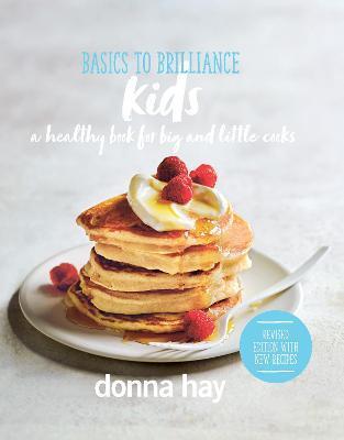 Kniha: Basics to Brilliance Kids - Donna Hay