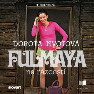 Kniha: Audiokniha Fulmaya na rázcestí - Dorota Nvotová