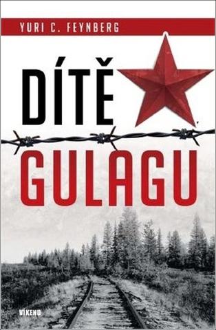 Kniha: Dítě gulagu - 1. vydanie - Yuri Feynberg