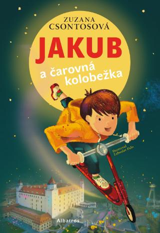 Kniha: Jakub a čarovná kolobežka - 1. vydanie - Zuzana Csontosová