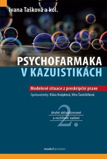Kniha: Psychofarmaka v kazuistikách - Ivana Tašková; Klára Knápková; Věra Šantrůčková