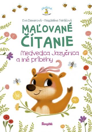 Kniha : Maľované čítanie – Medvedica jazyčnica a iné príbehy - Medvedica jazyčnica a iné príbehy - 1. vydanie