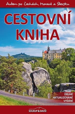 Kniha: Cestovní kniha - Autem po Čechách, Moravě a Slezsku - Druhé aktualizované vydání - 2. vydanie - Petr David, Vladimír Soukup